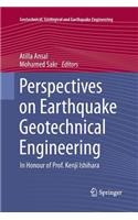 Perspectives on Earthquake Geotechnical Engineering