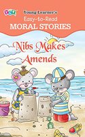 Nibs Makes Amends: Easy To Read Moral Stories