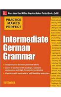 Practice Makes Perfect: Intermediate German Grammar