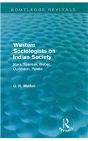 Western Sociologists on Indian Society (Routledge Revivals)