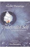 The Undefended Self