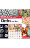 Communicating with Pattern: Circles and Dots