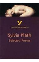 Selected Poems of Sylvia Plath: York Notes Advanced - everything you need to study and prepare for the 2025 and 2026 exams