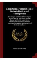 Practitioner's Handbook of Materia Medica and Therapeutics