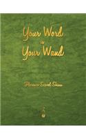 Your Word Is Your Wand