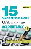 I-Succeed 15 Sample Question Papers CBSE Examination 2017 - Accountancy Class 11