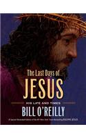 The Last Days of Jesus