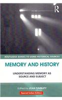 Memory And History Understanding Memory As Source And Subject