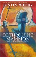 Dethroning Mammon: Making Money Serve Grace