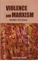 Violence and Marxism: Marx to Mao