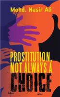 Prostitution, Not Always a Choice