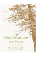 Conversations with Trees