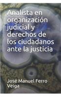 Analista En Organización Judicial Y Derechos de Los Ciudadanos Ante La Justicia