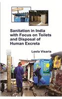 Sanitation in India with Focus on Toilets and Disposal of Human Excreta