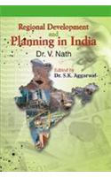 Regional Development and Planning in India (Selected Essays by V. Nath)