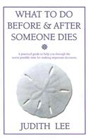 What to Do Before & After Someone Dies