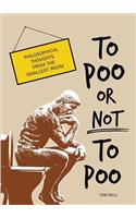 To Poo or Not to Poo