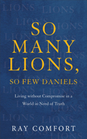 So Many Lions, So Few Daniels