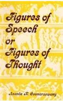 Figures of Speech or Figures of Thought: Collected Essays on the Traditional View of Art