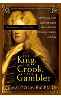 King, the Crook, and the Gambler