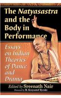 Natyasastra and the Body in Performance