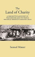 Land of Charity - A Descriptive Account of Travancore