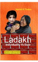 Ladakh: Individuality Vs State