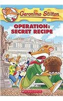 Operation: Secret Recipe (Geronimo Stilton #66)