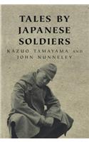 Tales By Japanese Soldiers