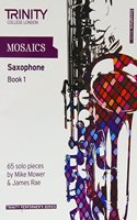 Mosaics Saxophone Book 1