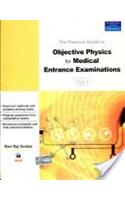 Objective Physics For Medical Entrance Exam Vol. 1