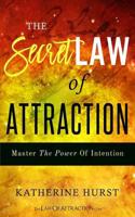 The Secret Law of Attraction