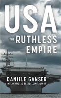 Usa: The Ruthless Empire