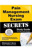 Pain Management Nursing Exam Secrets Study Guide