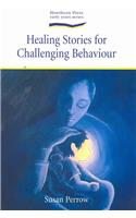 Healing Stories for Challenging Behaviour