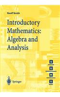 Introductory Mathematics: Algebra and Analysis