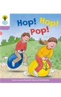 Oxford Reading Tree: Level 1+: Decode and Develop: Hop, Hop, Pop!