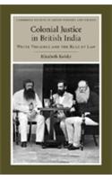 Colonial Justice in British India: White Violence and the Rule of Law