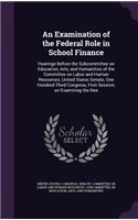 Examination of the Federal Role in School Finance