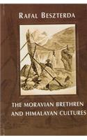 The Moravian Brethren and Himalayan Cultures Evangelisation, Society, Industry