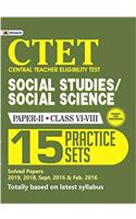 CTET Central Teacher Eligibility Test Paper - II (Class: VI-VIII) Social Studies/Social Science 15 Practice