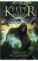 Keeper of the Realms: The Dark Army (Book 2)