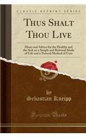 Thus Shalt Thou Live