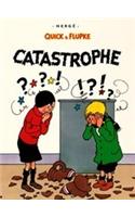 Quik & Flupke: Catastrophe