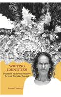 Writing Identities: Folklore And Performative Arts Of Purulia, Bengal