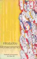 Introductory Microeconomics - Textbook in Economics for Class - 12 - 12103