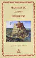 Manifesto Against Progress