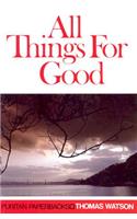 All Things for Good: