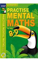 Practise Mental Maths 8-9 Workbook