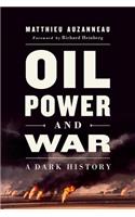 Oil, Power, and War